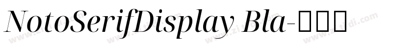 NotoSerifDisplay Bla字体转换
